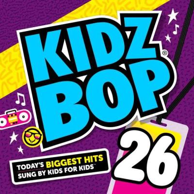 Kidz Bop 26 : Today's biggest hits