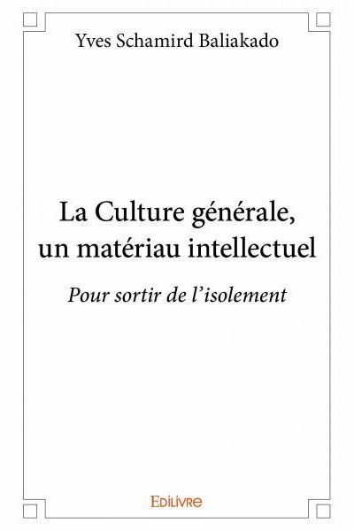 La culture générale, un matériau intellectuel