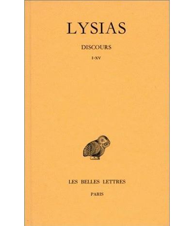 Discours. Tome I : I-XV -  Lysias - broché