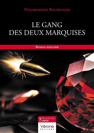 Le gang des deux marquises - Noureddine Boubecher - broché