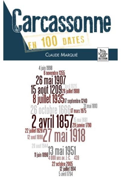 Carcassonne en 100 dates