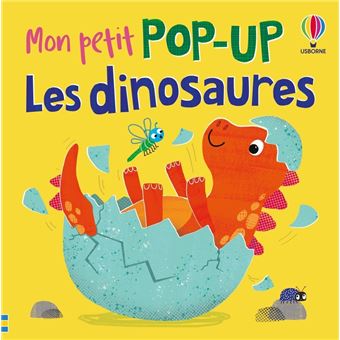 Les dinosaures - Mon petit pop-up - dès 1 an - 1