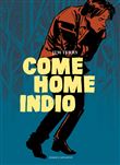 Come Home Indio