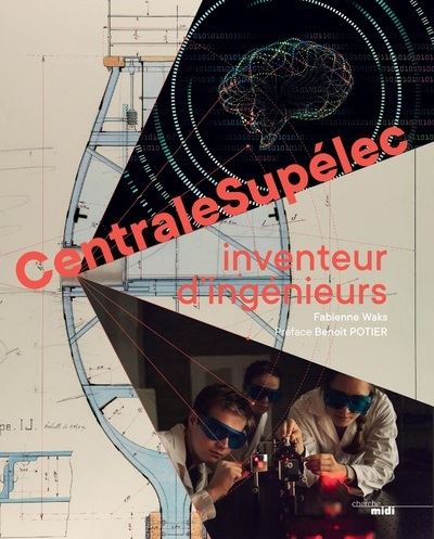 Centralesupelec inventeurs et ingenieurs