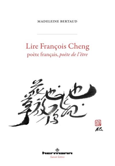 Lire François Cheng poète français, poète de l'être