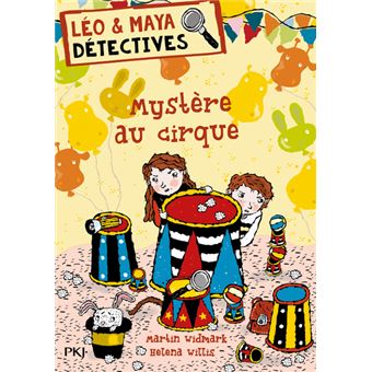 Léo & Maya, détectives - tome 12 Mystère au cirque