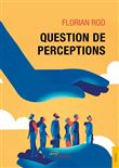 Question de perceptions