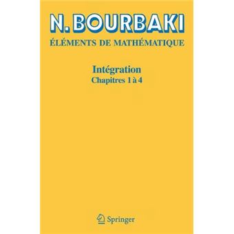 Intégration Éléments de mathématique, Chapitres 1 à 4 - Poche