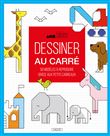 Dessiner au carré