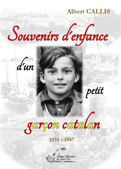 Souvenirs d'enfance d'un petit garçon catalan