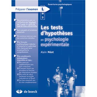 Les Tests D Hypotheses En Psychologie Experimentale Broche Alain Meot Achat Livre Fnac