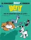 Idéfix et les Irréductibles Tome 1 - Pas de quartier pour le latin !