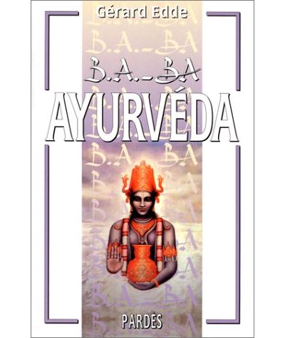 B.A.-BA de l'Ayurveda