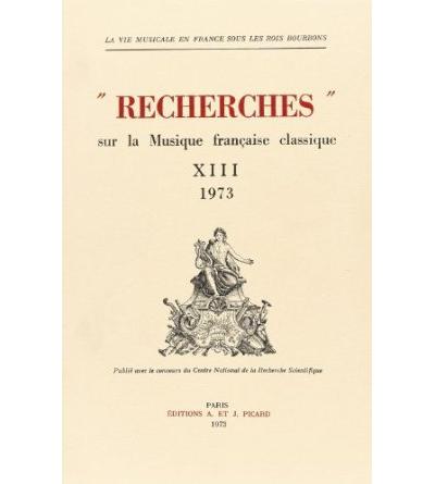 Recherches sur la musique francaise classique. Volume (13) X