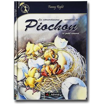 Les extraordinaires aventures de Piochon le petit canard