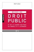 Revue du droit public et de la science politique en France et à l'étranger N°3-2022