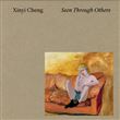 Xinyi Cheng, Seen through others