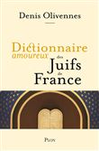 Dictionnaire amoureux des Juifs de France