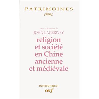 Religion et société en Chine ancienne et médiévale - 1