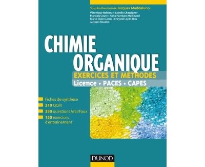Chimie organique - Exercices et méthodes