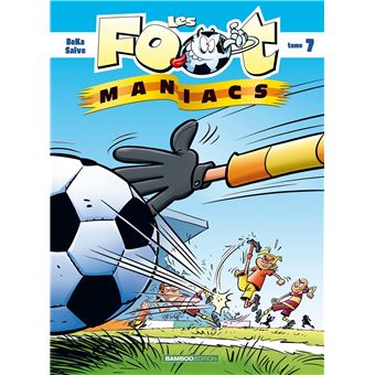 Les Footmaniacs - tome 07 - top humour 2022