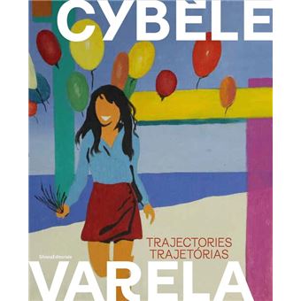 Cybèle Varela : Trajectories