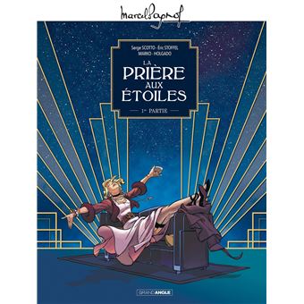 M. Pagnol en BD : La Prière aux étoiles - vol. 01/2
