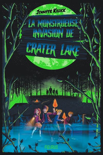 La monstrueuse invasion de Crater Lake - Jennifer Killick - broché
