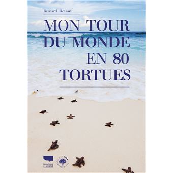 Mon tour du monde en 80 tortues