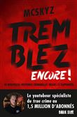 Tremblez encore !