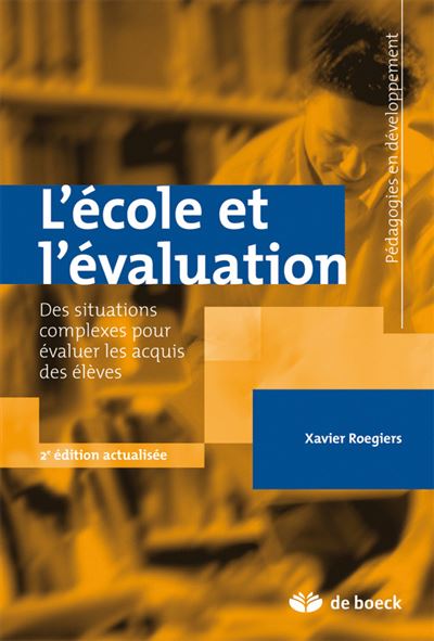 L'école et l'évaluation - Xavier Roegiers - broché