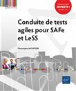 Conduite de tests agiles pour SAFe et LeSS