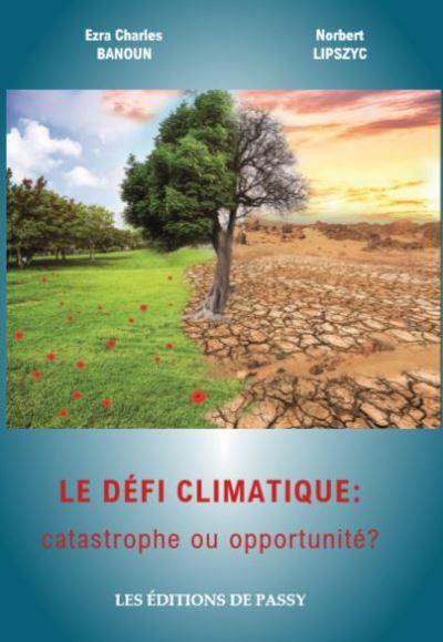 Le défi climatique, catastrophe ou opportunité ?