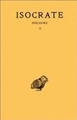 Discours. Tome II : Panégyrique - Plataïque - À Nicoclès - Nicoclès - Evagoras - Archidamos