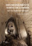 Des monuments sortis de l'ombre