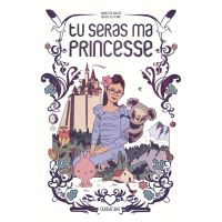 Tu seras ma princesse