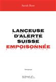 Lanceuse d'alerte Suisse empoisonnée