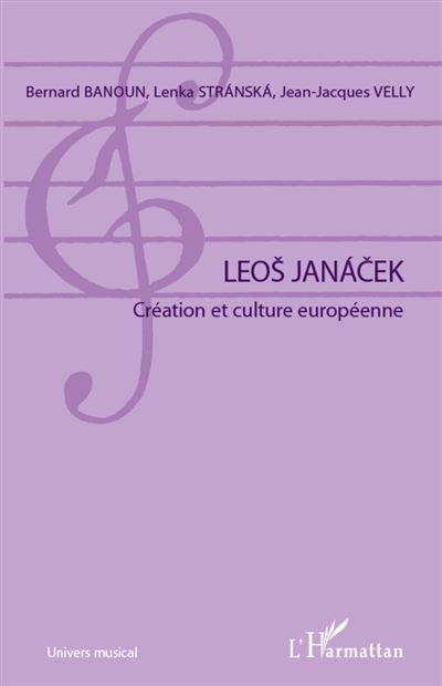 Leos Janacek, création et culture européenne
