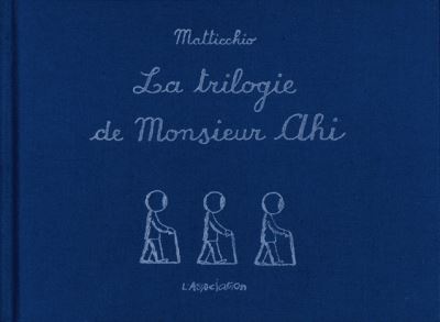 La Trilogie de monsieur ahi