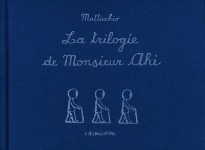 La Trilogie de monsieur ahi