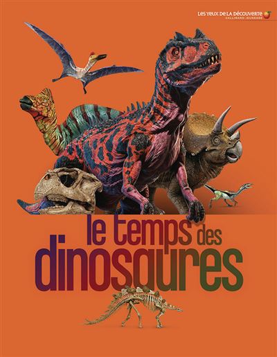 Le temps des dinosaures