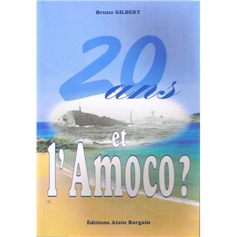 20 ans ... et l'amoco ?