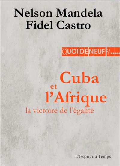 Cuba et l’Afrique, la victoire de l’égalité