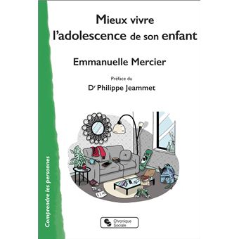 Mieux vivre l'adolescence de son enfant