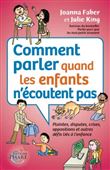 Comment parler quand les enfants n’écoutent pas