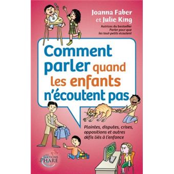 Comment parler quand les enfants n’écoutent pas