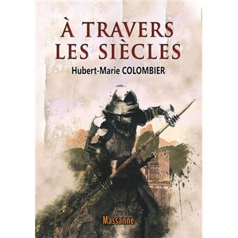 A travers les siècles