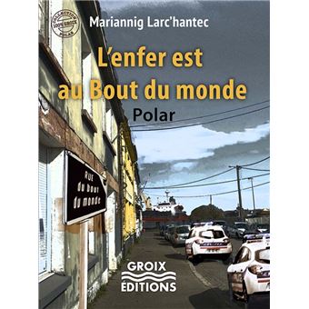 L'enfer est au bout du monde