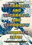 Tomorrow, and Tomorrow, and Tomorrow