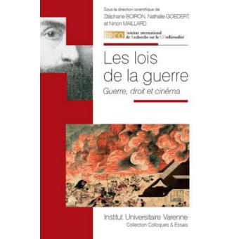 Les lois de la guerre guerre, droit et cinéma